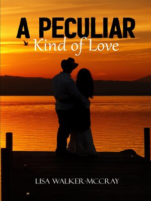 cover image of A Peculiar Kind of Love